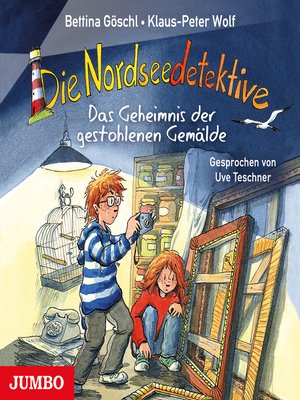 cover image of Die Nordseedetektive. Das Geheimnis der gestohlenen Gemälde [Band 8]